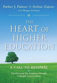 The Heart of Higher Education