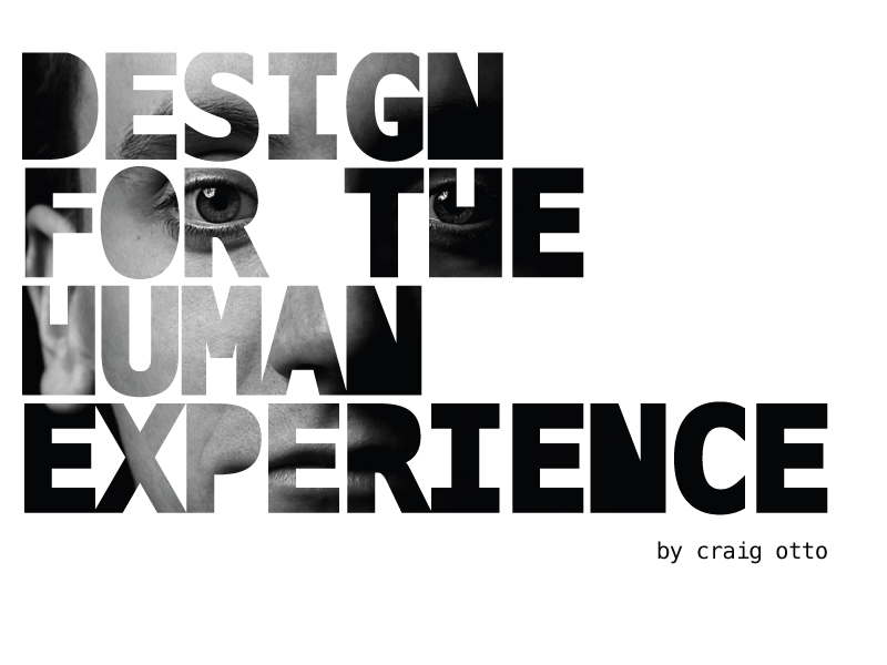 Design For The Human Experience