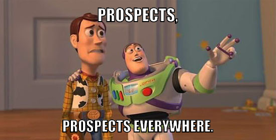 Prospects… Prospects Everywhere