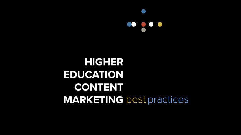 Higher Education Content Marketing Strategy Best Practices for Colleges and Universities
