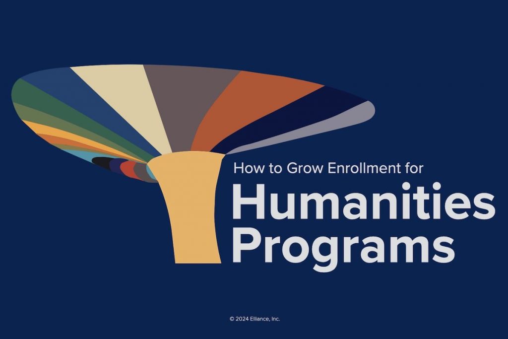 How to Grow Enrollment for Humanities Programs Strategies Tactics Best Practices