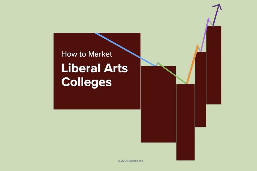 How to market liberal arts colleges and programs strategies tactics and best practices